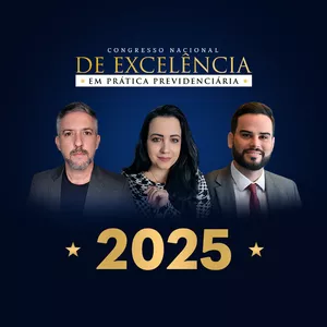 Imagem de capa para o Evento presencial Congresso Nacional de Excelência em Prática Previdenciária - 2025