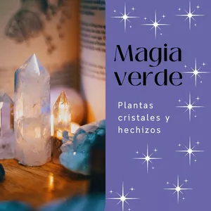 Imagen de portada para Ebook Magia verde plantas cristales y hechizos