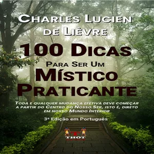 Imagem de capa para o Ebook 100 Dicas Para Ser Um Místico Praticante