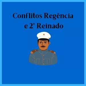Imagem de capa para o Ebook Conflitos da Regência e Segundo Reinado