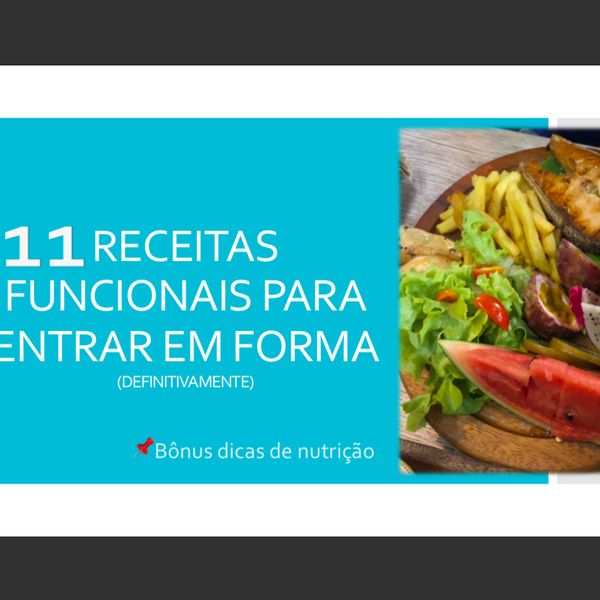 11 Receitas Funcionais Para Entrar Em Forma Gladis Nutrição Integrativa Funcional Learn A New Skill Ebooks Or Documents Hotmart