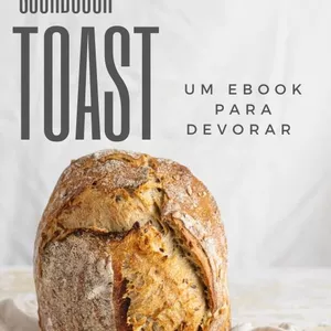 Imagem de capa para o Ebook Sourdough Toast - Um ebook para devorar