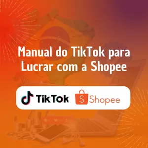 Imagem de capa para o Ebook Manual do TikTok para Lucrar com a Shopee