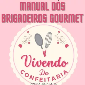 Imagem de capa para o Ebook Manual dos Brigadeiros Gourmet 