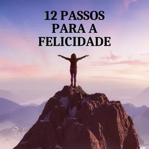 Imagem de capa para o Curso online 12 PASSOS PARA A FELICIDADE 