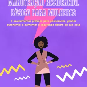Imagem de capa para o Ebook Manutenção residencial básica para MULHERES