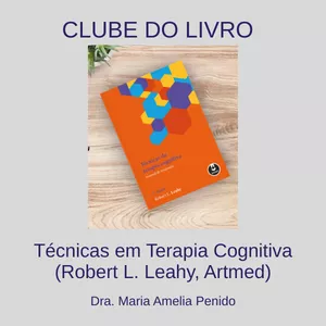 Imagem de capa para o Curso online Clube do Livro – Técnicas em Terapia Cognitiva (Robert L. Leahy, Artmed)