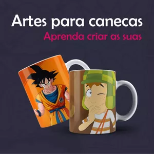 Curso Crie artes para canecas