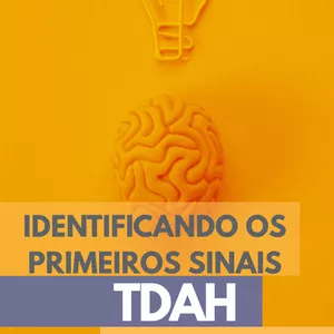 Imagem de capa para o Ebook IDENTIFICANDO OS PRIMEIROS SINAIS DO TDAH AINDA NA INFÂNCIA