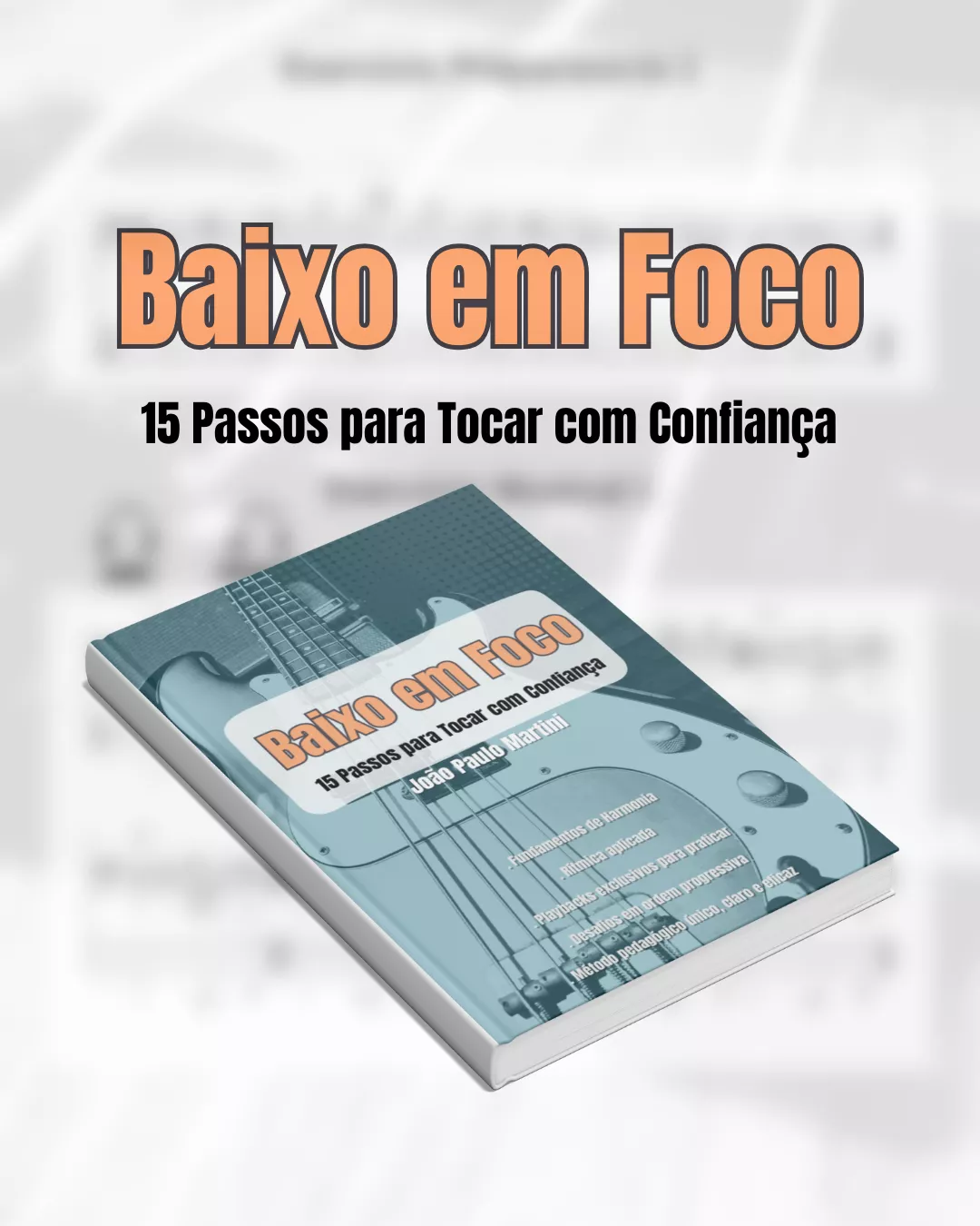 Baixo em Foco – 15 Passos para Tocar com Confiança — imagem 2