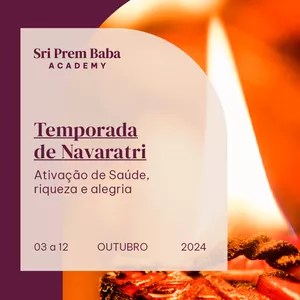 Imagem de capa para o Curso online Navaratri 2024: Ativação de Saúde, Riqueza e Alegria, com Sri Prem Baba (Outubro 2024)