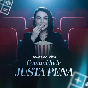 Imagem de capa para o Curso online AULAS AO VIVO - Comunidade Justa Pena - Juíza Claudia Spinassi