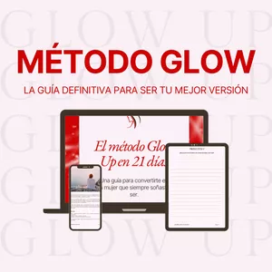 Imagen de portada para Ebook MÉTODO GLOW: Guía definitiva para ser tu mejor versión.