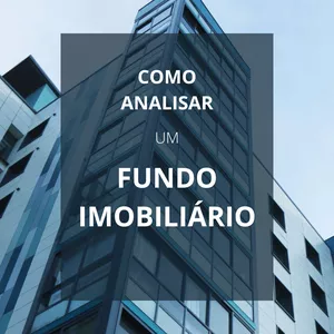 Imagem de capa para o Ebook Como analisar um Fundo Imobiliário