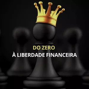 Imagem de capa para o Ebook Do zero à liberdade financeira