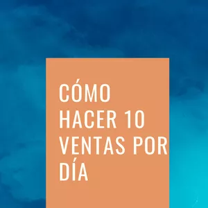 Imagen de portada para Ebook Cómo hacer 10 ventas por día
