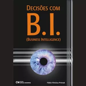 Imagem de capa para o Ebook Decisões com B.I. (Business Intelligence)