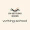 Un-Settling Books Writing School