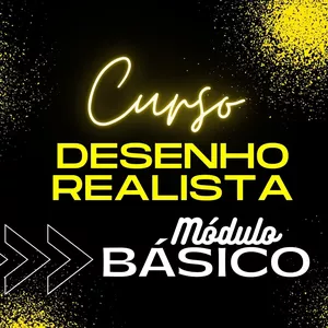 Curso de Desenho Realista (Preto e Branco) MÓDULO BÁSICO 