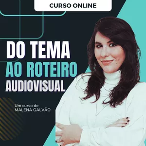 Imagem de capa para o Curso online Curso Básico: Do Tema ao Roteiro Audiovisual