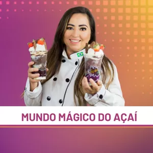 Imagem de capa para o Curso online Açaíteria de sucesso "Mundo mágico do açaí"