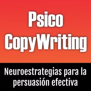 Imagen de portada para Ebook Psico Copywriting: Neuroestrategias para la Persuasión Efectiva