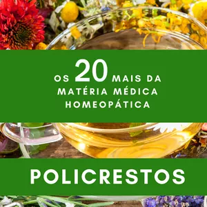 Imagem de capa para o Ebook POLICRESTOS - Os 20 mais da Matéria Médica Homeopática