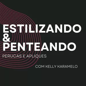 Imagem de capa para o Ebook ESTILIZANDO E PENTEANDO - perucas e aplique -