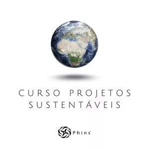 Imagem de Curso Projetos Sustentáveis criado por Phins* na hotmart