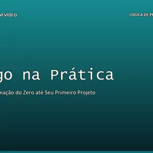 Imagem do curso Código na Prática — Lógica de Programação do Zero até Seu Primeiro Projeto, em 60 Aulas