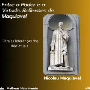 Imagem de capa para o Ebook Entre o Poder e a Virtude Reflexões de Maquiavel