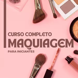 Imagem de capa para o Ebook Maquiagem para Iniciantes - Curso completo!