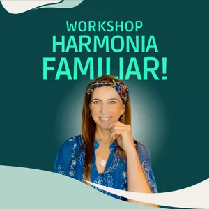 Imagem de capa para o Curso online workshop: Harmonia Familiar