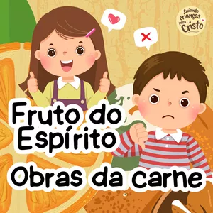 Imagem de capa para o Ebook Fruto do Espírito / Obras da carne
