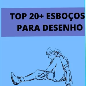 Imagem de capa para o Ebook Top20+esboços para desenho