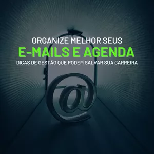 Imagem de capa para o Ebook Organize melhor seus E-mails e Agenda