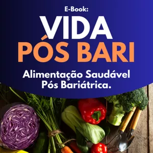 Imagem de Alimentação Saudável Pós Bariátrica criado por Fernanda Paula das Neves  na hotmart