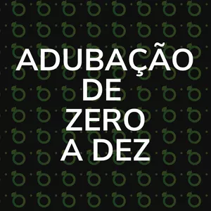 Imagem principal do produto ADUBAÇÃO DE ZERO A DEZ