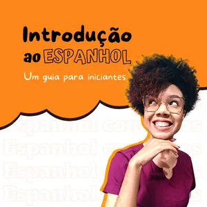 Imagem de capa para o Curso online Introdução ao Espanhol: Um Guia para Iniciantes