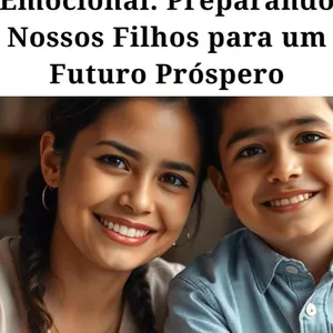 Imagem de capa para o Ebook Educação financeira Emocional: Preparando nossos filhos para um futuro próspero 