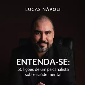 Imagem de capa para o Ebook E-BOOK - Entenda-se: 50 lições de um psicanalista sobre saúde mental