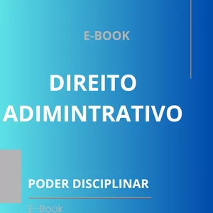 Imagem de capa para o Ebook PODER DISCIPLINAR: INFRAÇÕES E SANÇÕES ADMINISTRATIVAS