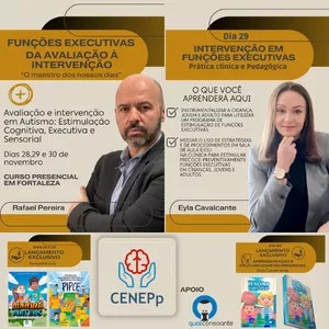 Imagem de capa para o Evento presencial Curso "FUNÇÕES EXECUTIVAS DA AVALIAÇÃO À INTERVENÇÃO -  O maestro dos nossos dias"