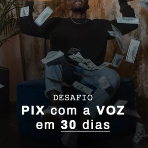Imagem de capa para o Curso online Desafio PIX com a Voz em 30 Dias