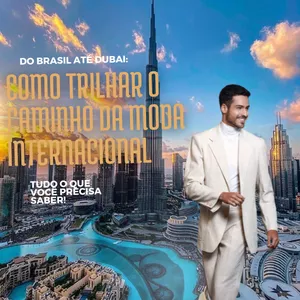 Imagem do curso Do Brasil até Dubai: Como trilhar o caminho da Moda Internacional