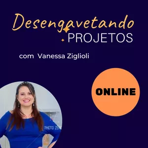 Mentoria Startse + Curso Desengavetando Projetos