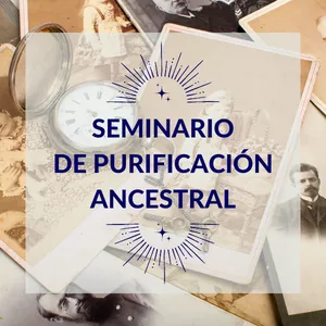 Imagen de portada para Curso online SEMINARIO DE PURIFICACIÓN ANCESTRAL