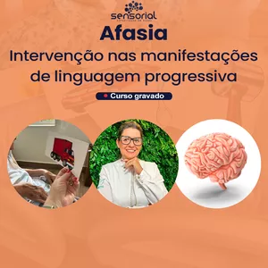 Imagem de capa para o Curso online • AFASIA: Como identificar e intervir nas alterações de linguagem progressiva? [P]