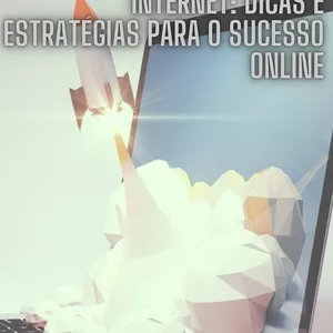Imagem de capa para o Ebook Decolando Vendas na Internet: Dicas e Estratégias para o Sucesso Online
