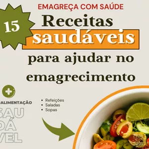 Imagem de capa para o Ebook 15 Receitas saudáveis para ajudar você emagrecer